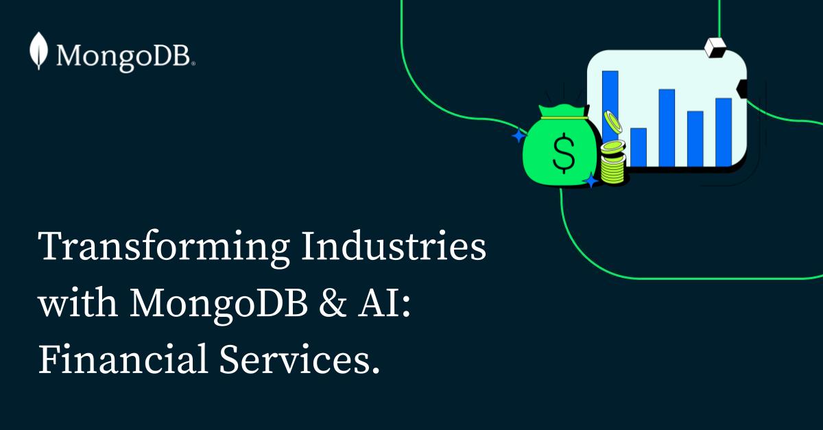 Transforming Industries with MongoDB and AI: Financial Services